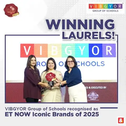 Winning Laurels! VIBGYOR Group of Schools recognised as ET NOW Iconic Brands of 2025